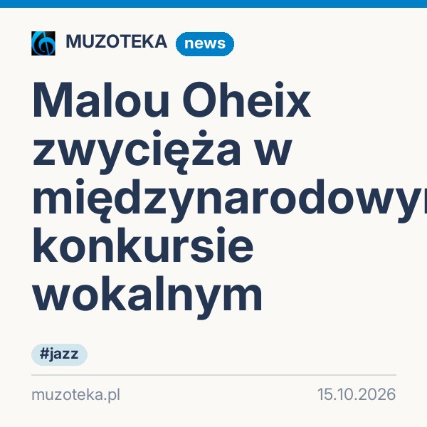 Malou Oheix zwycięża w międzynarodowym konkursie wokalnym