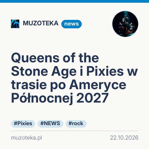 Queens of the Stone Age i Pixies w trasie po Ameryce Północnej 2027