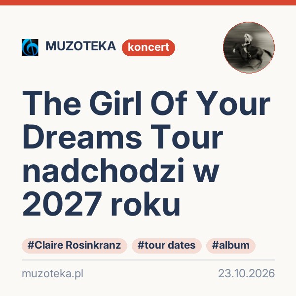 The Girl Of Your Dreams Tour nadchodzi w 2027 roku
