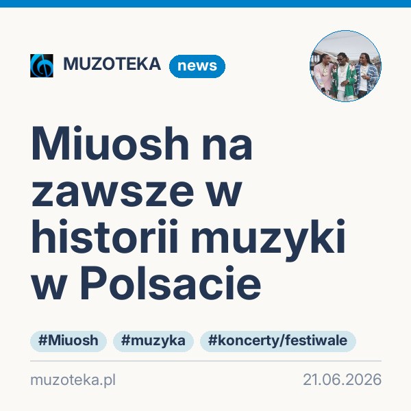 Miuosh na zawsze w historii muzyki w Polsacie