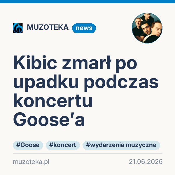 Kibic zmarł po upadku podczas koncertu Goose’a