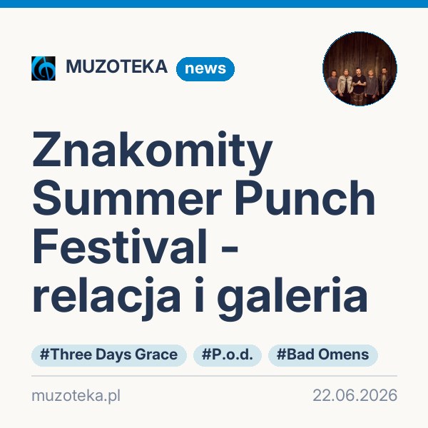 Znakomity Summer Punch Festival - relacja i galeria