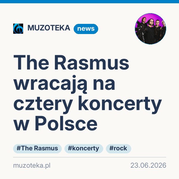 The Rasmus wracają na cztery koncerty w Polsce
