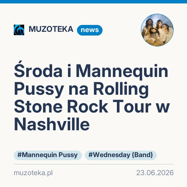 Środa i Mannequin Pussy na Rolling Stone Rock Tour w Nashville