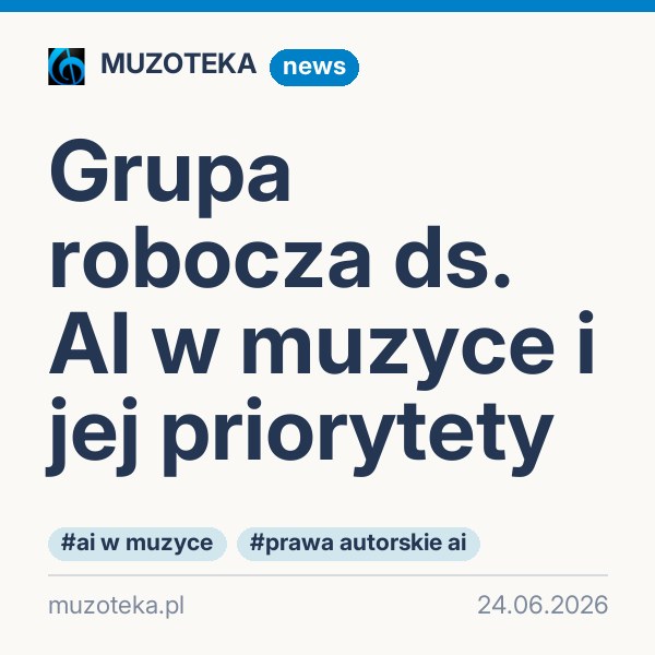 Grupa robocza ds. AI w muzyce i jej priorytety