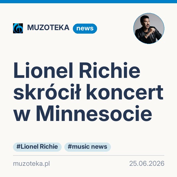 Lionel Richie skrócił koncert w Minnesocie