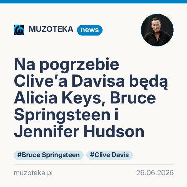 Na pogrzebie Clive’a Davisa będą Alicia Keys, Bruce Springsteen i Jennifer Hudson