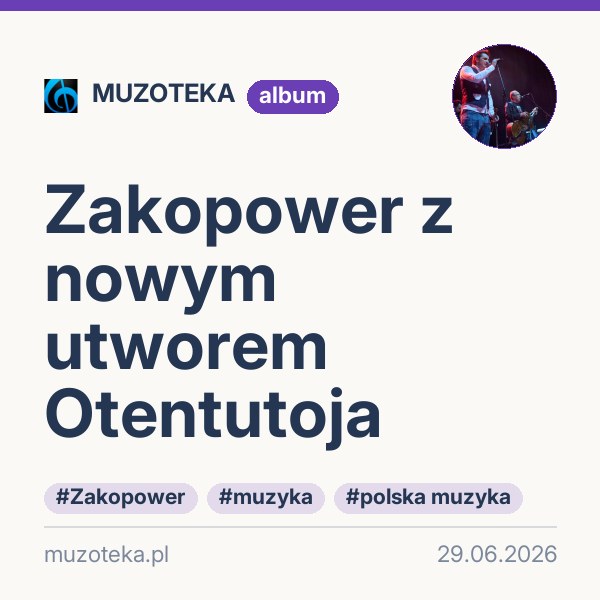 Zakopower z nowym utworem Otentutoja