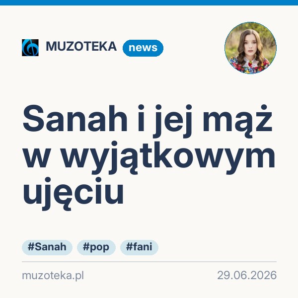 Sanah i jej mąż w wyjątkowym ujęciu