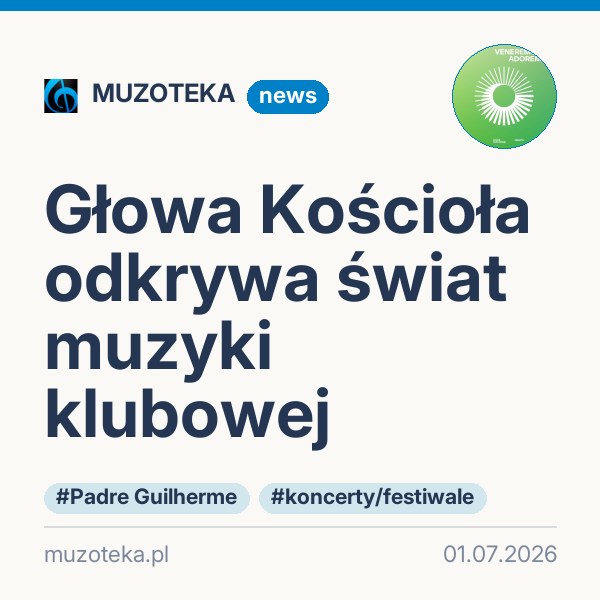 Głowa Kościoła odkrywa świat muzyki klubowej