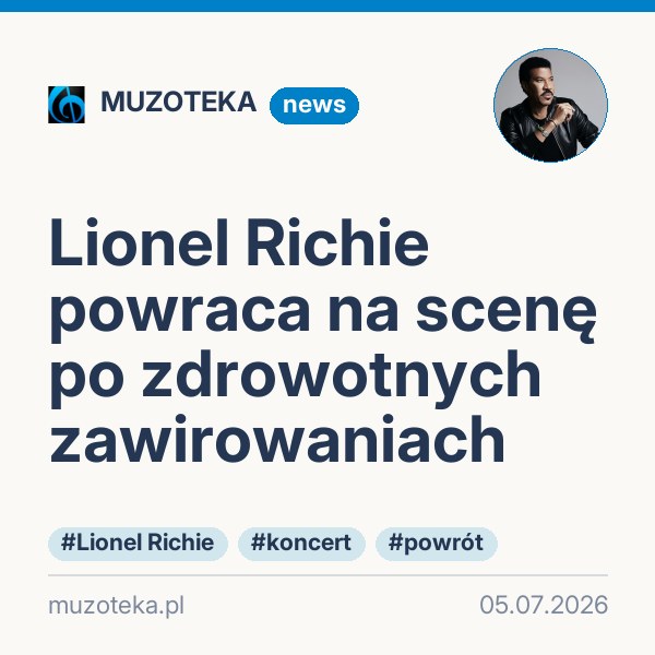 Lionel Richie powraca na scenę po zdrowotnych zawirowaniach