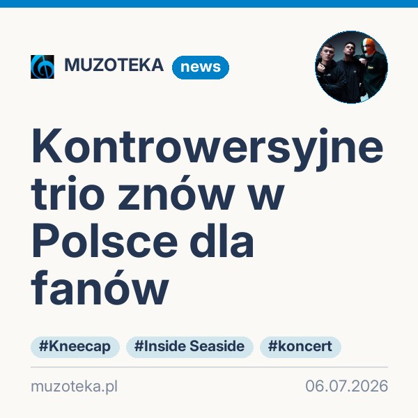 Kontrowersyjne trio znów w Polsce dla fanów
