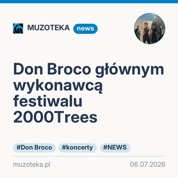 Don Broco głównym wykonawcą festiwalu 2000Trees