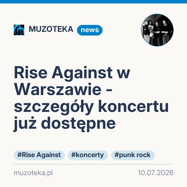 Rise Against w Warszawie - szczegóły koncertu już dostępne