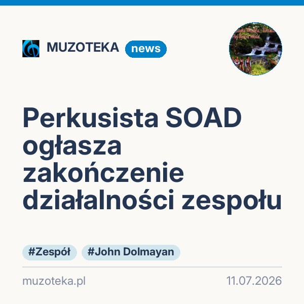 Perkusista SOAD ogłasza zakończenie działalności zespołu