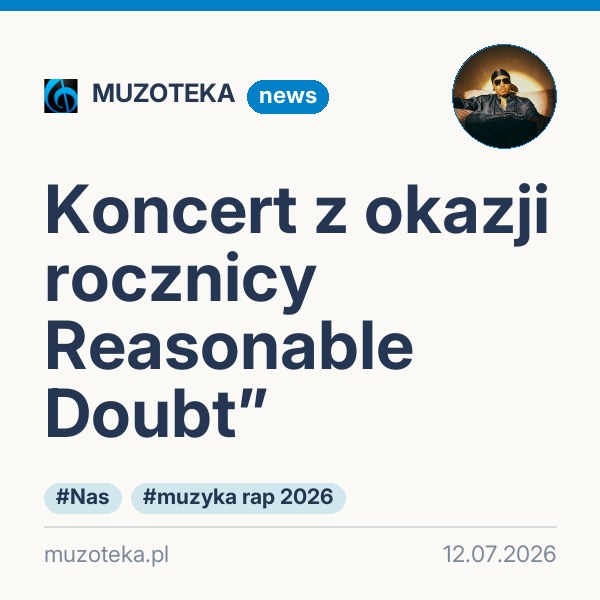 Koncert z okazji rocznicy Reasonable Doubt”