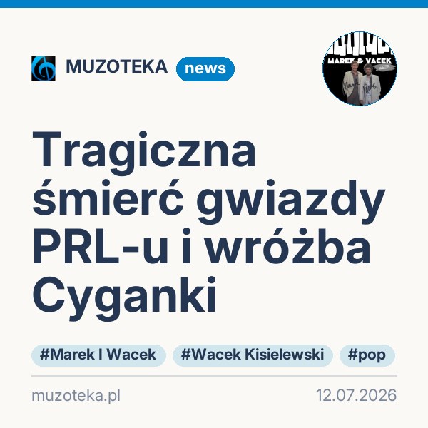 Tragiczna śmierć gwiazdy PRL-u i wróżba Cyganki