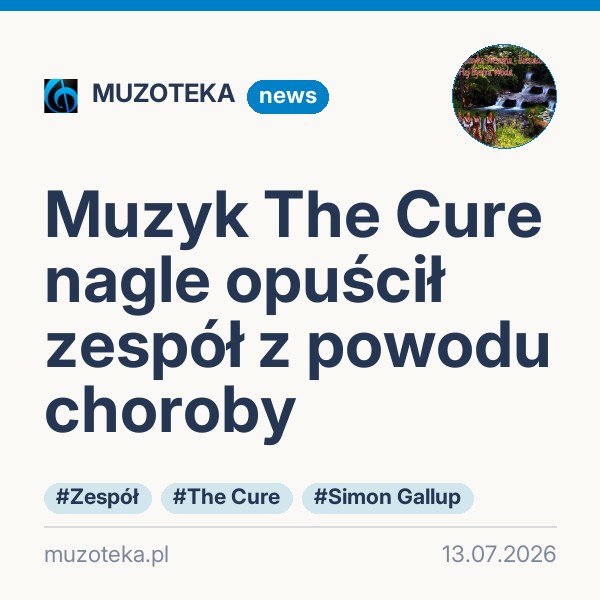 Muzyk The Cure nagle opuścił zespół z powodu choroby