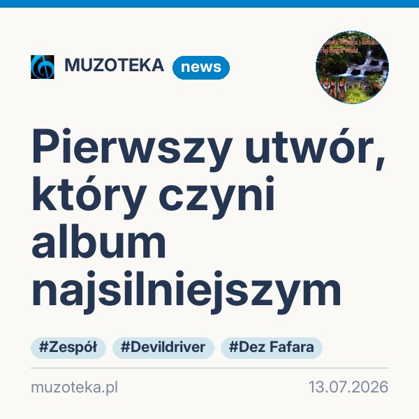 Pierwszy utwór, który czyni album najsilniejszym