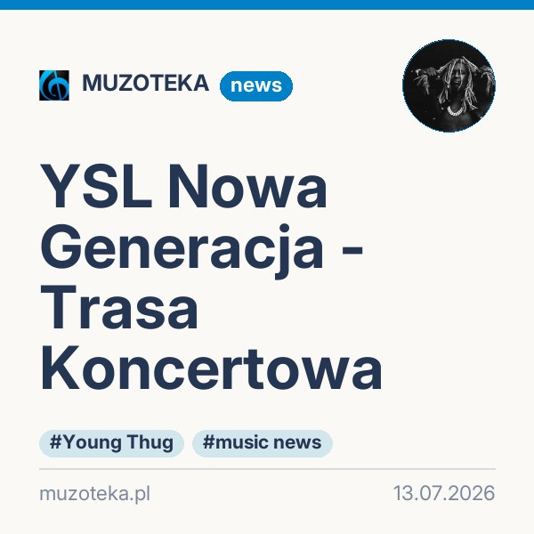 YSL Nowa Generacja - Trasa Koncertowa