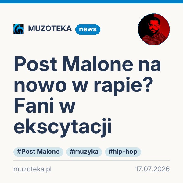 Post Malone na nowo w rapie? Fani w ekscytacji