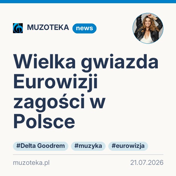 Wielka gwiazda Eurowizji zagości w Polsce