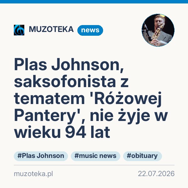 Plas Johnson, saksofonista z tematem 'Różowej Pantery', nie żyje w wieku 94 lat