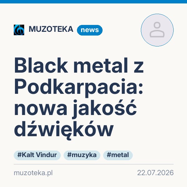 Black metal z Podkarpacia: nowa jakość dźwięków