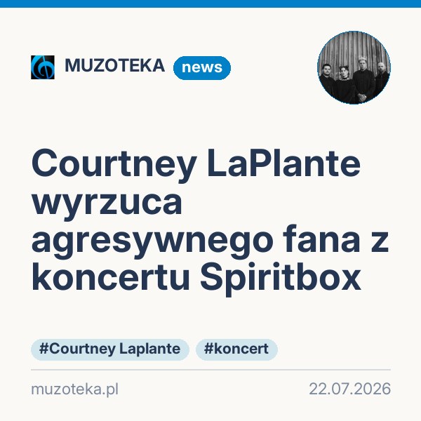 Courtney LaPlante wyrzuca agresywnego fana z koncertu Spiritbox