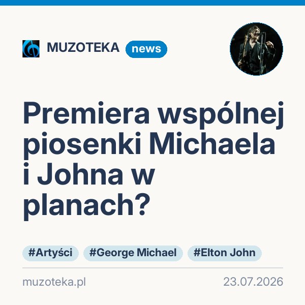 Premiera wspólnej piosenki Michaela i Johna w planach?