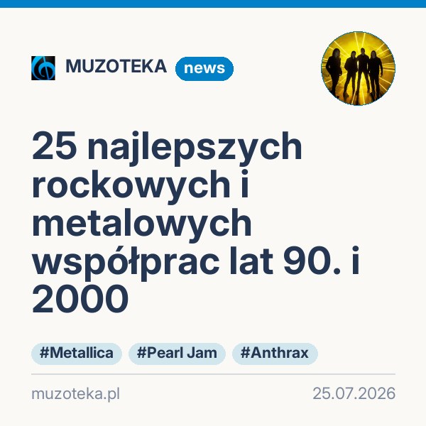25 najlepszych rockowych i metalowych współprac lat 90. i 2000