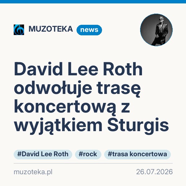 David Lee Roth odwołuje trasę koncertową z wyjątkiem Sturgis