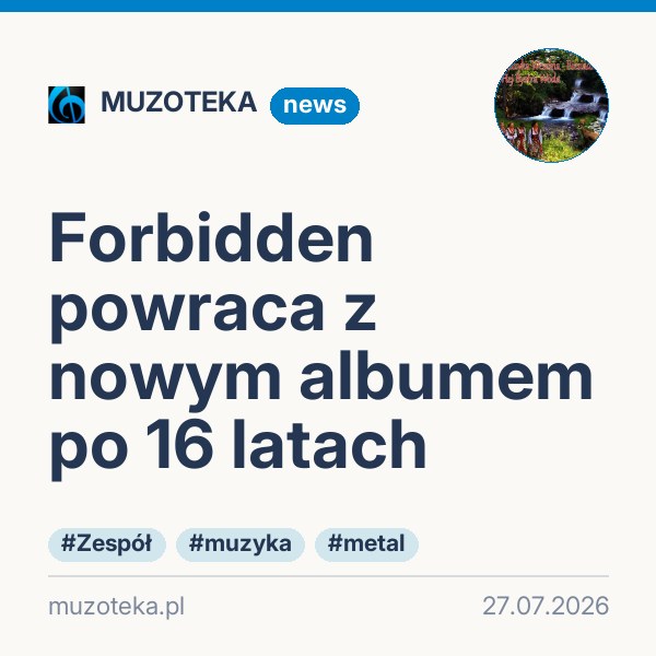 Forbidden powraca z nowym albumem po 16 latach