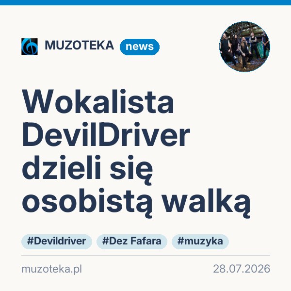 Wokalista DevilDriver dzieli się osobistą walką