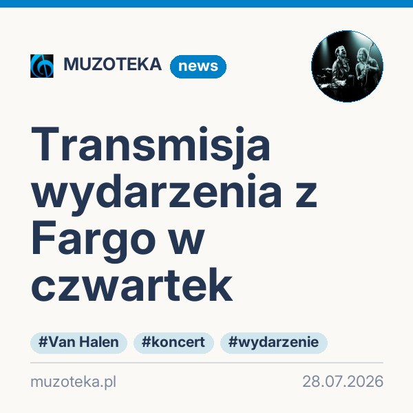 Transmisja wydarzenia z Fargo w czwartek