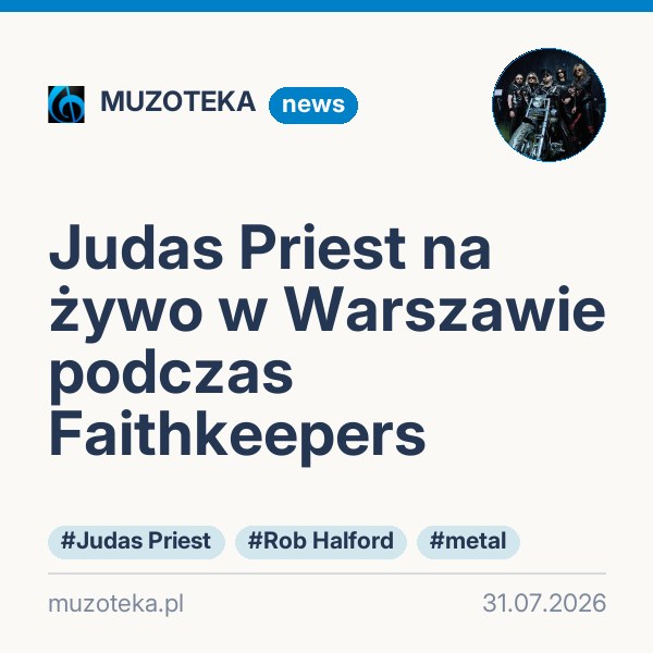 Judas Priest na żywo w Warszawie podczas Faithkeepers