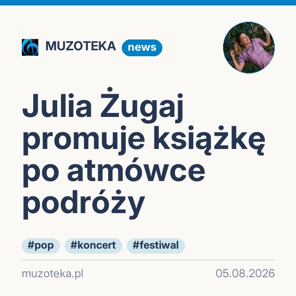 Julia Żugaj promuje książkę po atmówce podróży