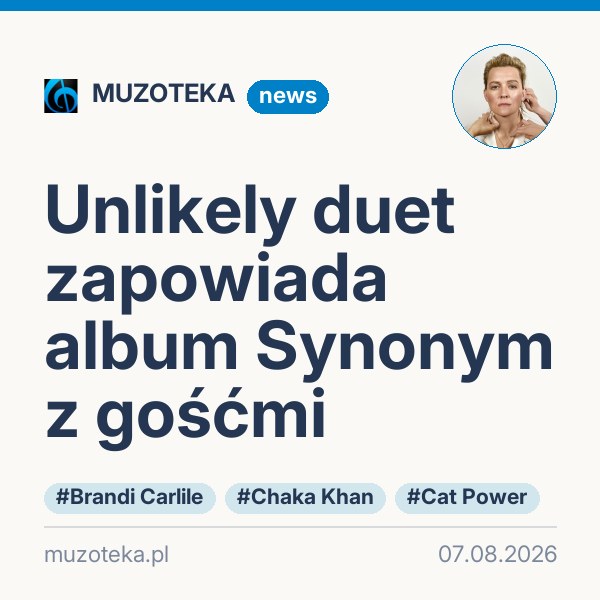 Unlikely duet zapowiada album Synonym z gośćmi