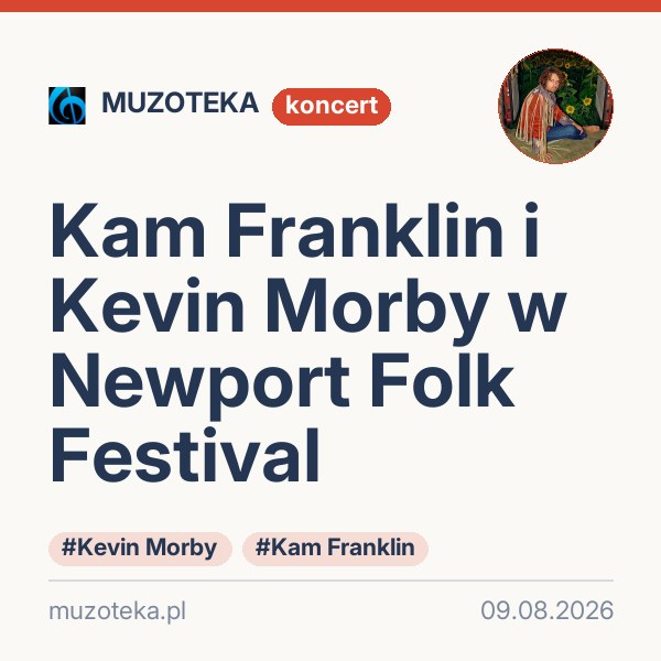 Kam Franklin i Kevin Morby w Newport Folk Festival