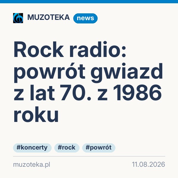 Rock radio: powrót gwiazd z lat 70. z 1986 roku