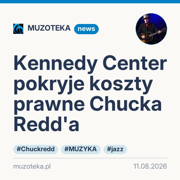 Kennedy Center pokryje koszty prawne Chucka Redd'a