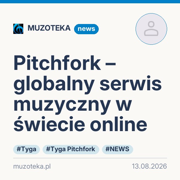 Pitchfork – globalny serwis muzyczny w świecie online