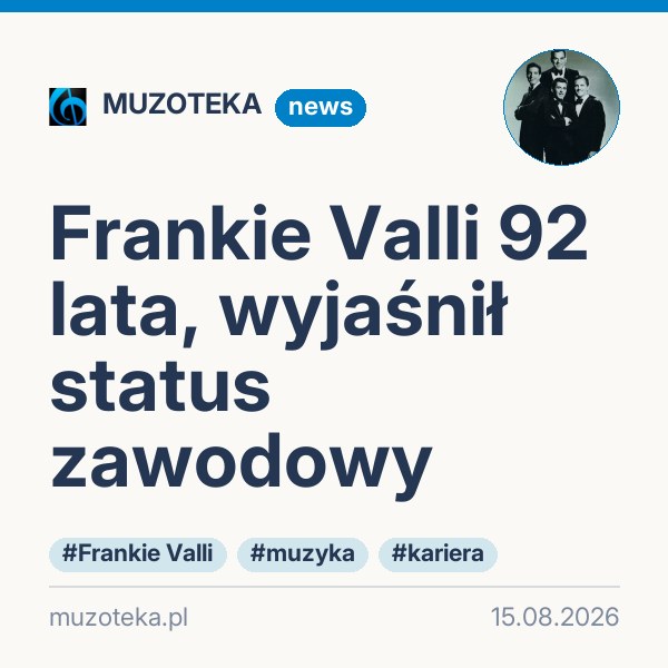 Frankie Valli 92 lata, wyjaśnił status zawodowy
