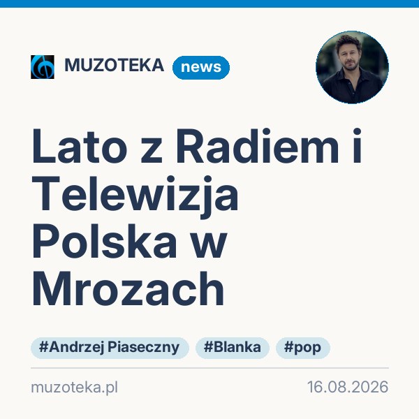 Lato z Radiem i Telewizja Polska w Mrozach