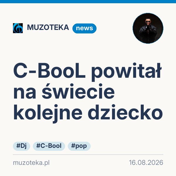 C-BooL powitał na świecie kolejne dziecko