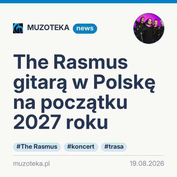 The Rasmus gitarą w Polskę na początku 2027 roku
