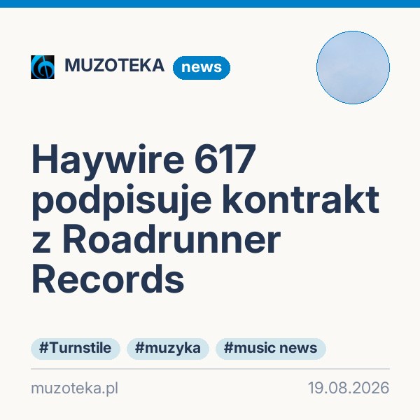 Haywire 617 podpisuje kontrakt z Roadrunner Records
