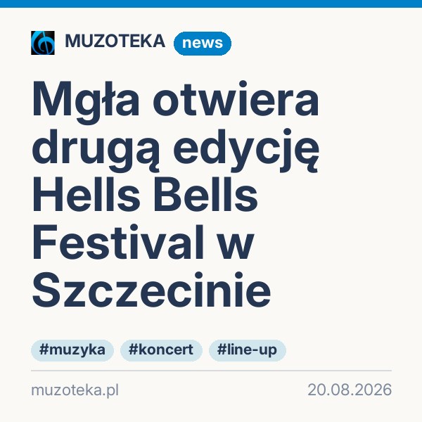 Mgła otwiera drugą edycję Hells Bells Festival w Szczecinie