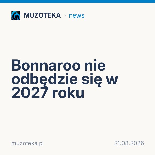 Bonnaroo nie odbędzie się w 2027 roku