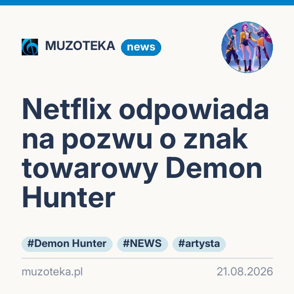 Netflix odpowiada na pozwu o znak towarowy Demon Hunter